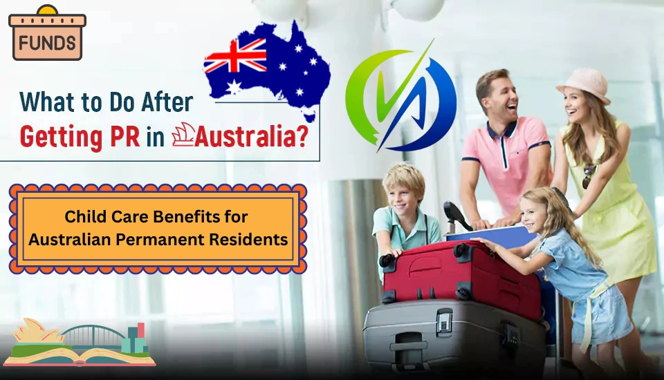 Child Care Benefits for Australian Permanent Residents