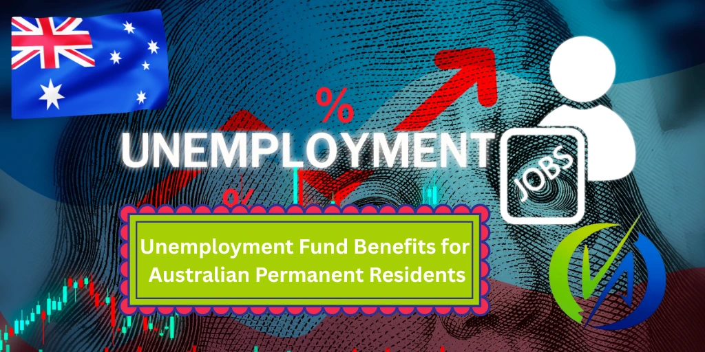 Unemployment Fund Benefits for Australian Permanent Residents